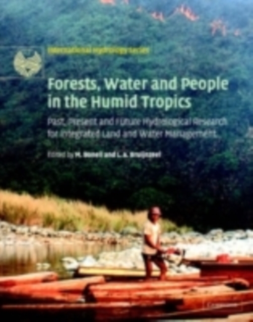 Forests, water, and people in the humid Tropics : past, present, and future hydrological research for intergrated land and water management