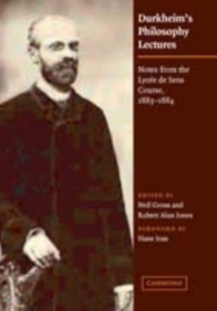 Durkheim's philosophy lectures: notes from the Lycâee de Sens course, 1883-1884