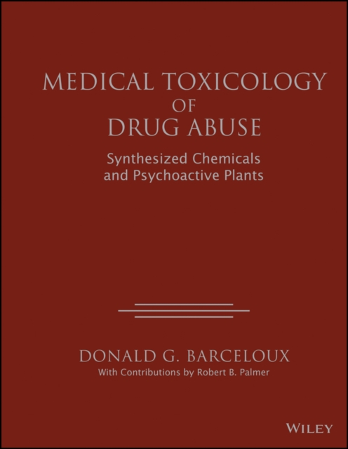 Medical toxicology of drug abuse
