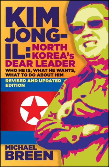 Kim Jong-il : North Korea's dear leader