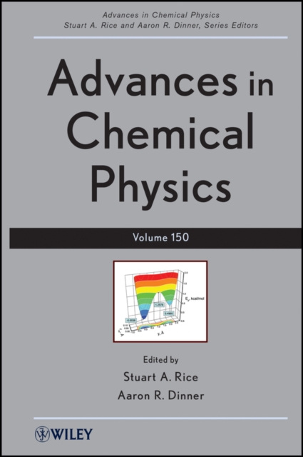 Advances in chemical physics, volume 150