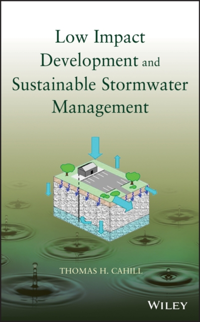 Low impact development and sustainable stormwater management