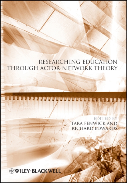 Researching education through actor-network theory