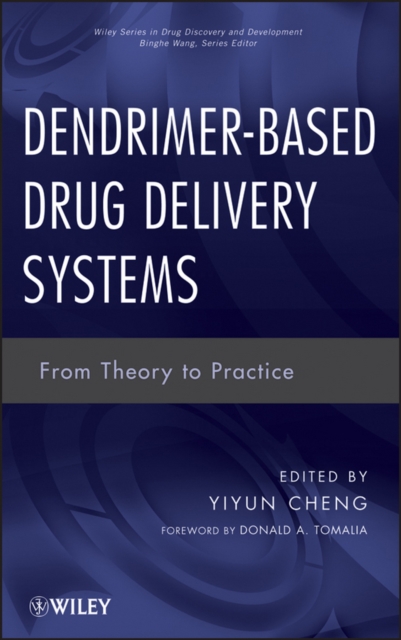 Dendrimer-based drug delivery systems : from theory to practice