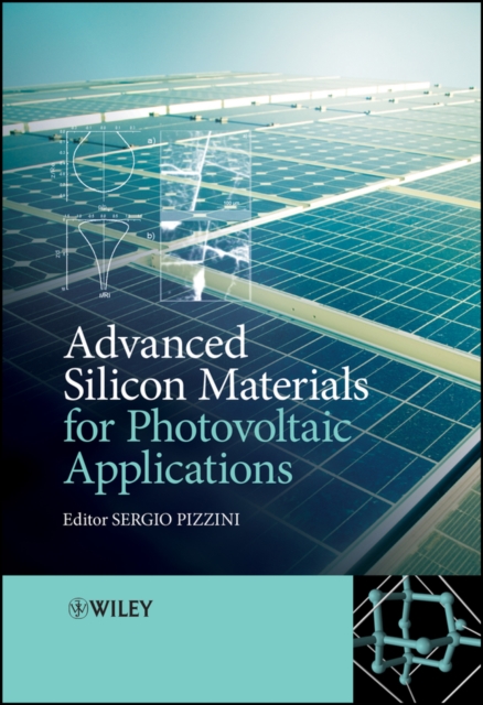 Advanced Silicon Materials for Photovoltaic Applications