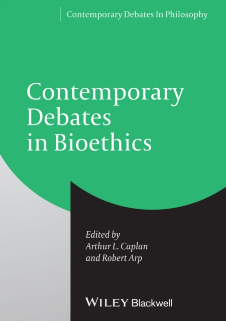 Contemporary debates in bioethics