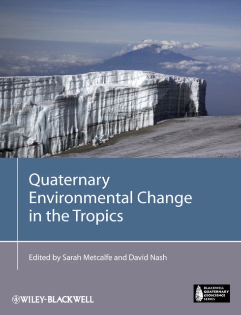 Quaternary environmental change in the tropics
