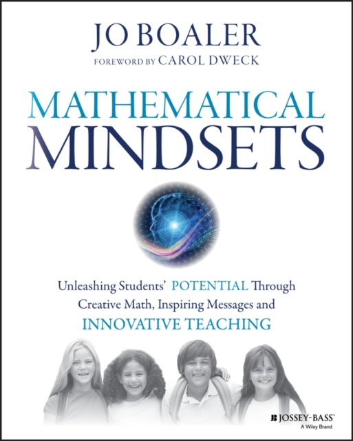 Mathematical mindsets : unleashing students' potential through creative math, inspiring messages and innovative teaching