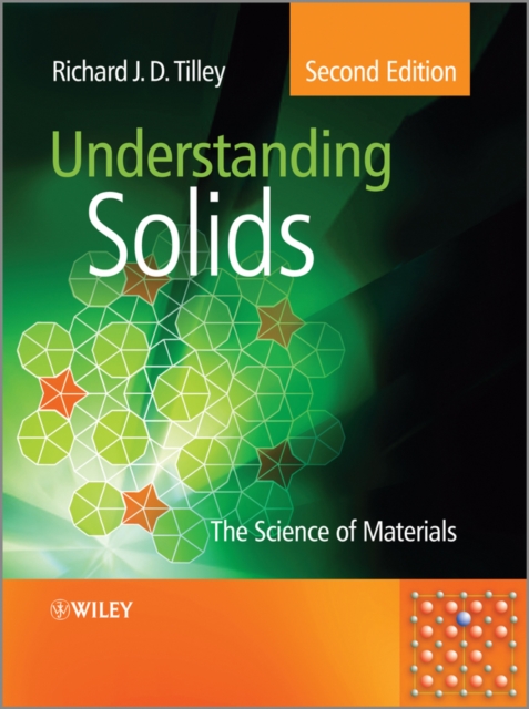 Understanding solids : the science of materials
