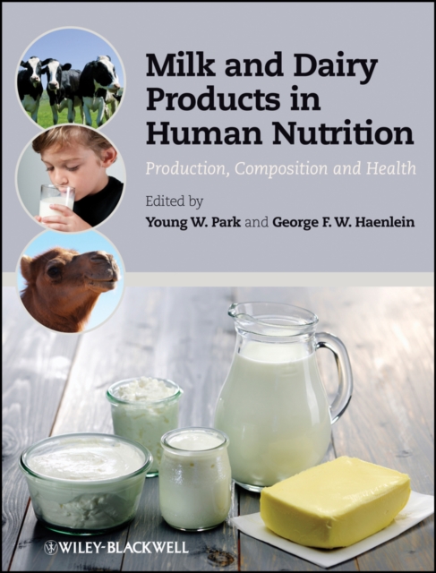 Milk and dairy products in human nutrition : production, composition and health