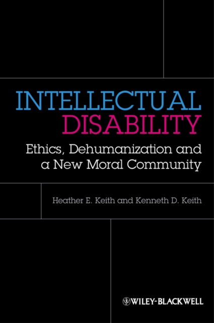 Intellectual disabilities: ethics, dehumanization and a new moral community