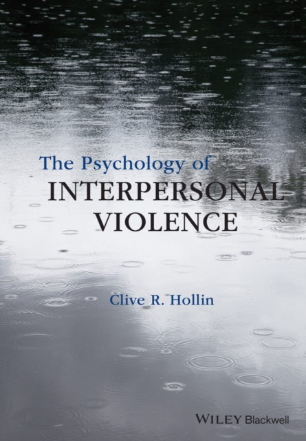 The psychology of interpersonal violence