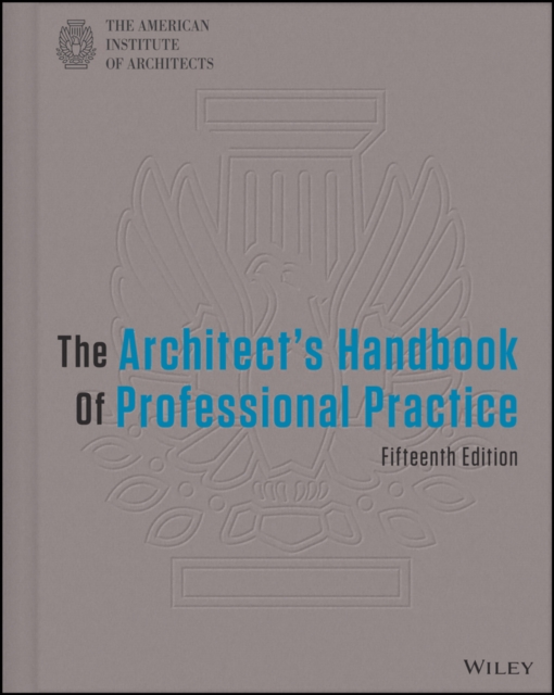 The architect's handbook of professional practice