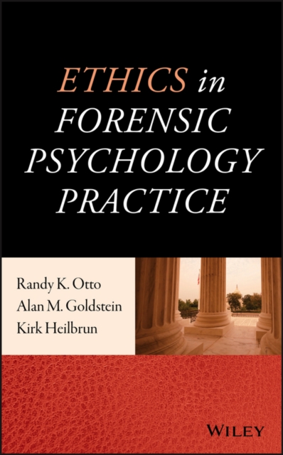 Ethics in forensic psychology practice