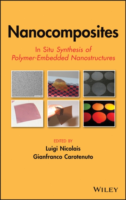 Nanocomposites : in situ synthesis of polymer-embedded nanostructures