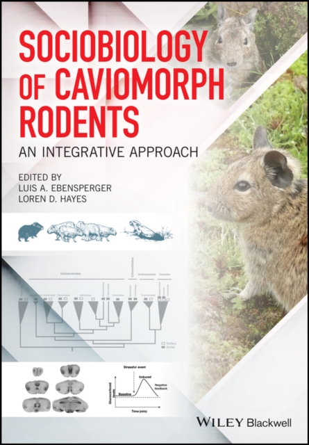 Sociobiology of caviomorph rodents : an integrative approach