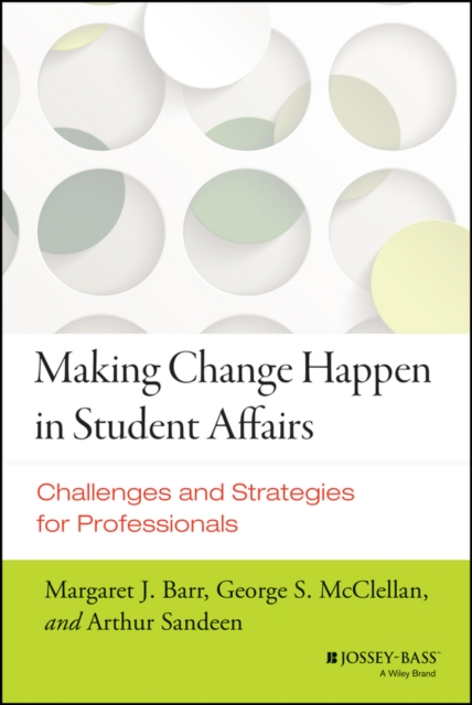 Making Change Happen in Student Affairs