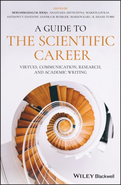 A guide to the scientific career : virtues, communication, research, and academic writing