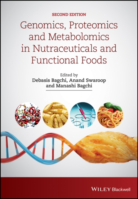 Genomics, Proteomics and Metabolomics in Nutraceuticals and Functional Foods