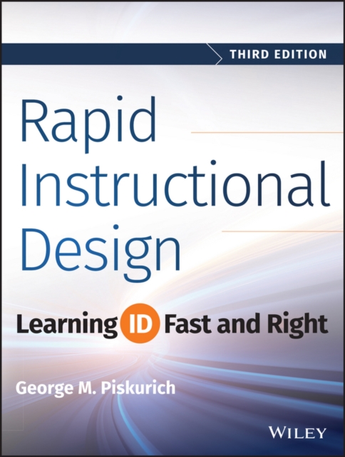 Rapid instructional design : learning ID fast and right