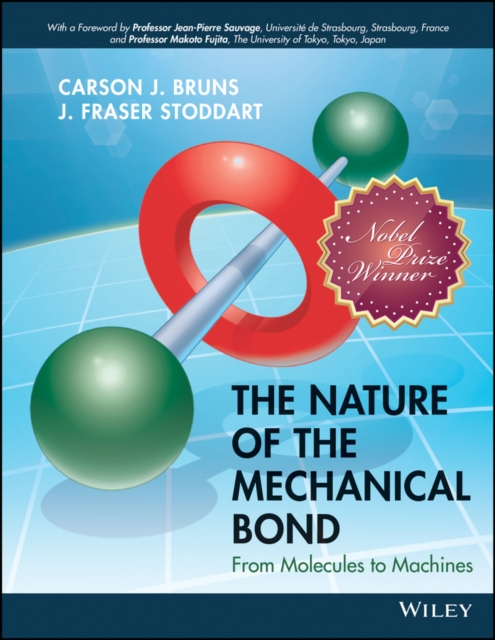 The nature of the mechanical bond : from molecules to machines