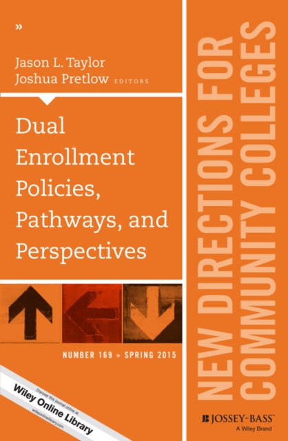 Dual enrollment policies, pathways, and perspectives