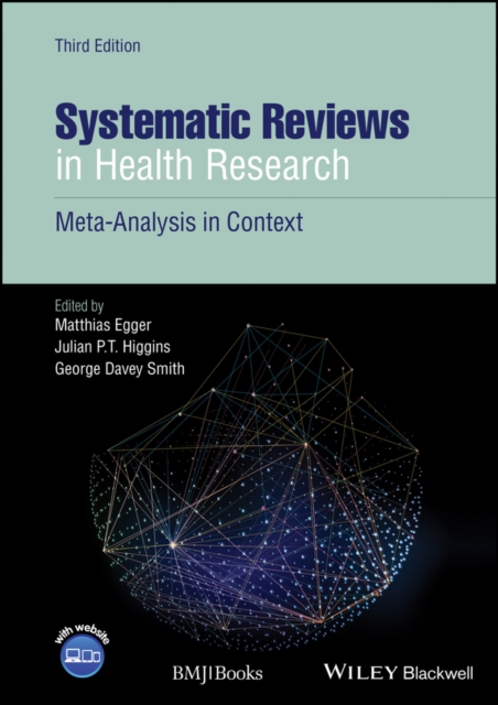 Systematic reviews in health research : meta-analysis in context