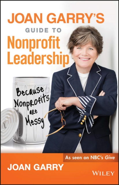 Joan Garry's guide to nonprofit leadership