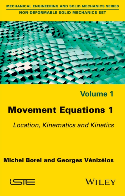 Movement equations.: (Location, kinematics and kinetics)