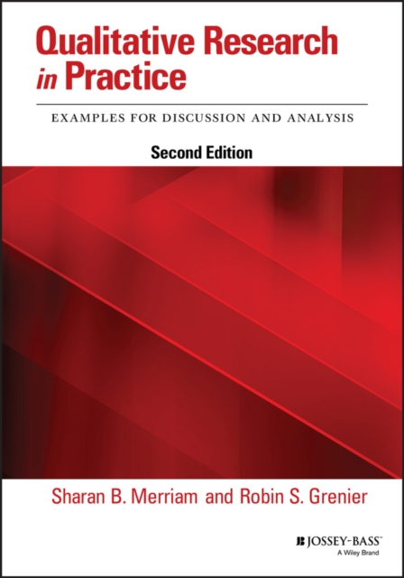 Qualitative research in practice : examples for discussion and analysis