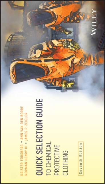 Quick Selection Guide to Chemical Protective Clothing (7th Edition)