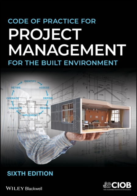 Code of Practice for Project Management for the Built Environment (6th Edition)