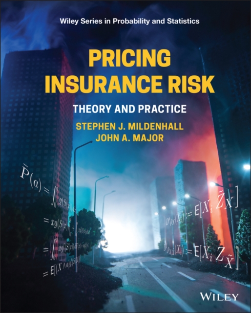 Pricing insurance risk : theory and practice