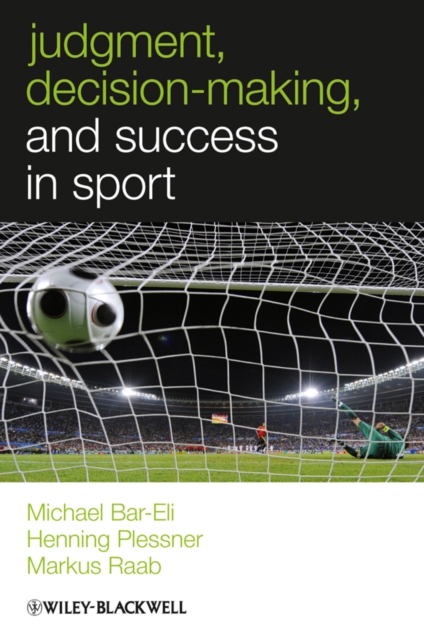 Judgement, decision making and success in sport