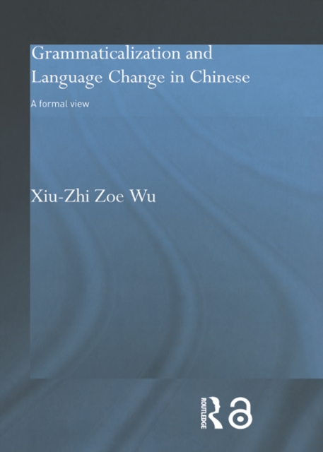 Grammaticalization And Language Change In Chinese