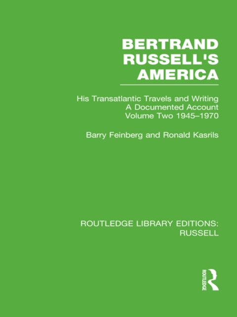 Bertrand Russell's America : his transatlantic travels and writings