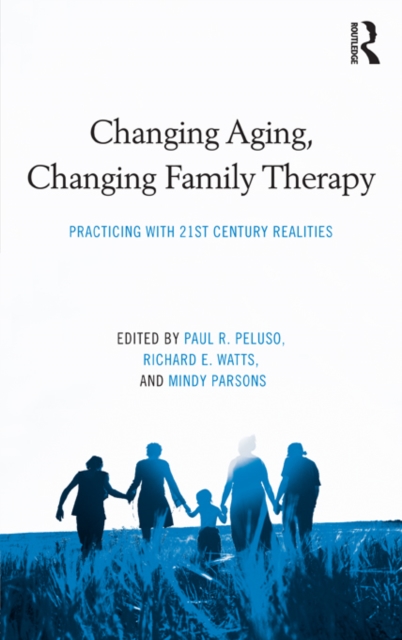 Changing Aging, Changing Family Therapy