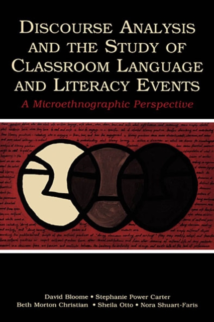 Discourse analysis and the study of classroom language and literacy events