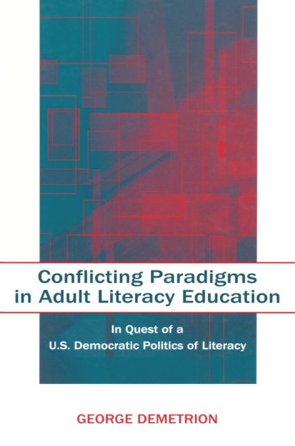 Conflicting paradigms in adult literacy education