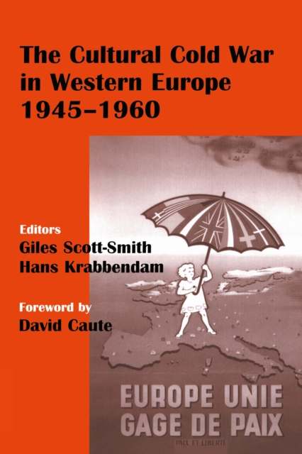 The Cultural Cold War in Western Europe 1945-1960