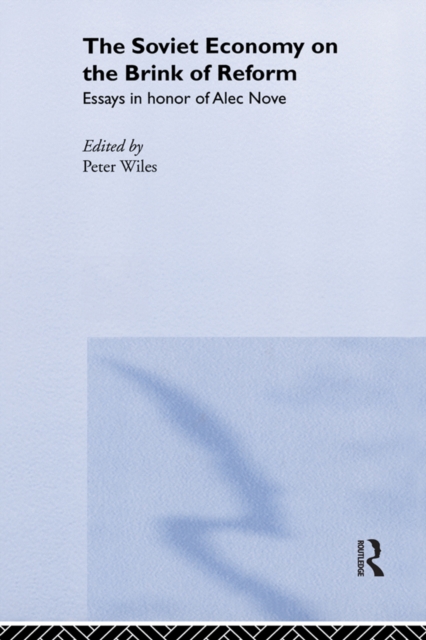 The Soviet Economy on the Brink of Reform