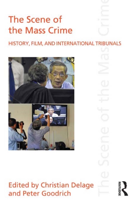 The scene of the trial: history, film, mass crimes