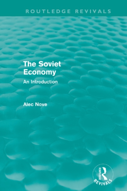 The Soviet Economy (Routledge Revivals)