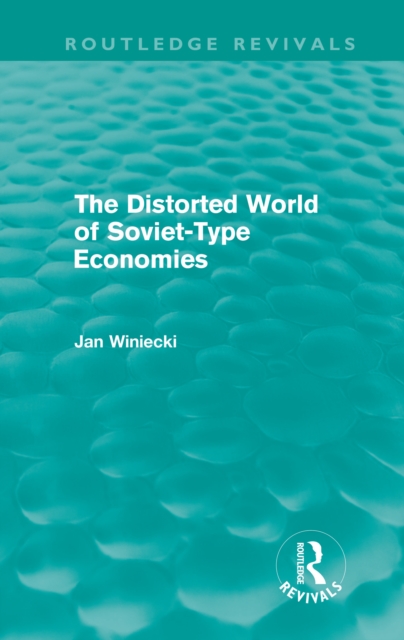 The Distorted World of Soviet-Type Economies