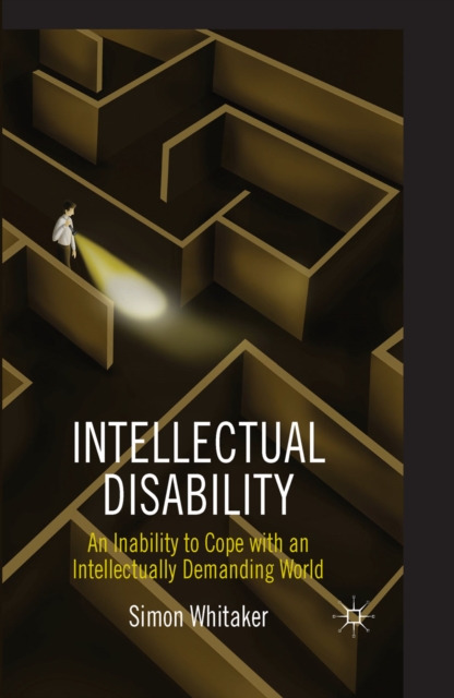 Intellectual disability : an inability to cope with an intellectually demanding world