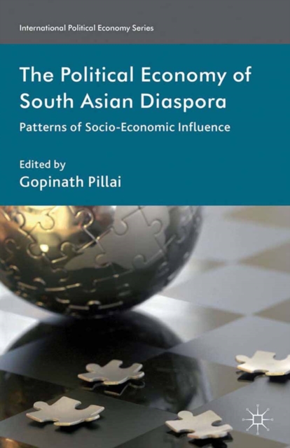 The political economy of South Asian diaspora : patterns of socio-economic influence