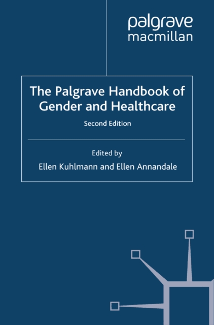 The Palgrave handbook of gender and healthcare