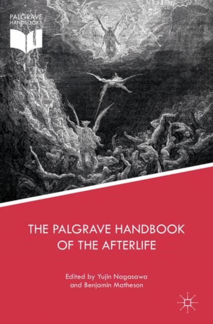 The Palgrave handbook of the afterlife