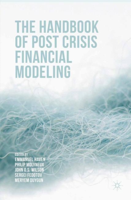 The handbook of post crisis financial modelling