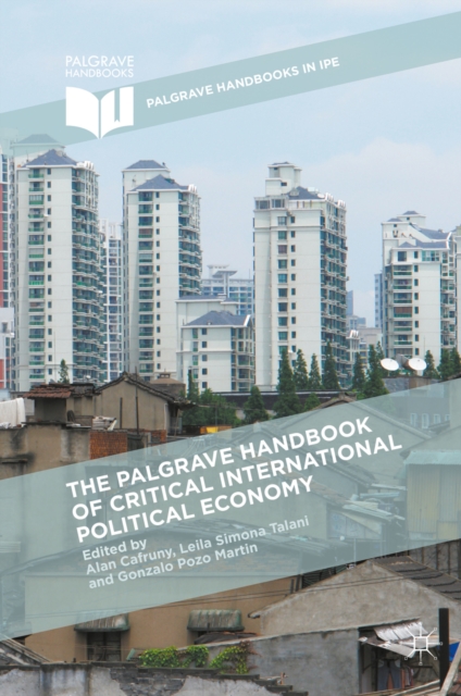 The Palgrave handbook of critical international political economy